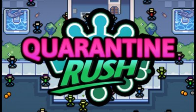 Quarantine Rush