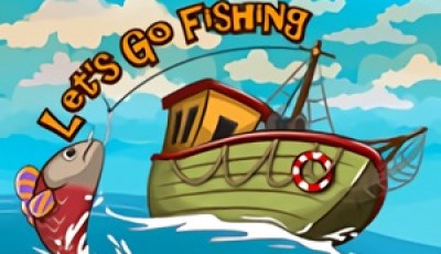 Lets go Fishing