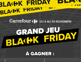 Grand jeu Carrefour Black Friday