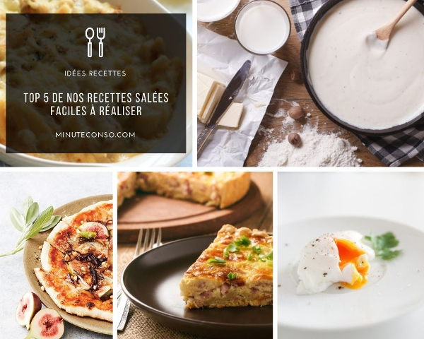 TOP 5 de nos recettes salées faciles à réaliser !