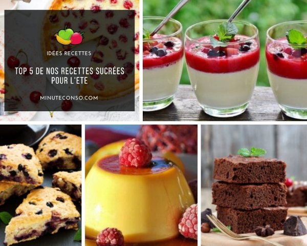 TOP 5 de nos recettes sucrées pour l\'été !