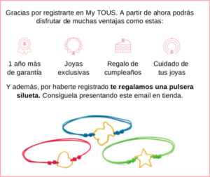 Consigue Gratis una pulsera de TOUS