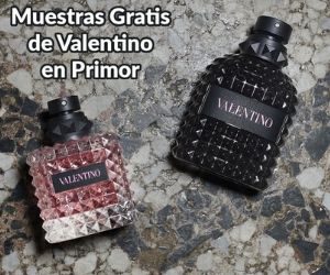 MUESTRAS GRATIS DE BORN IN ROMA DE VALENTINO EN PRIMOR