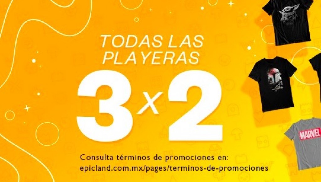 3x2 en todas las playeras de las tiendas Epicland | Prueba Ya