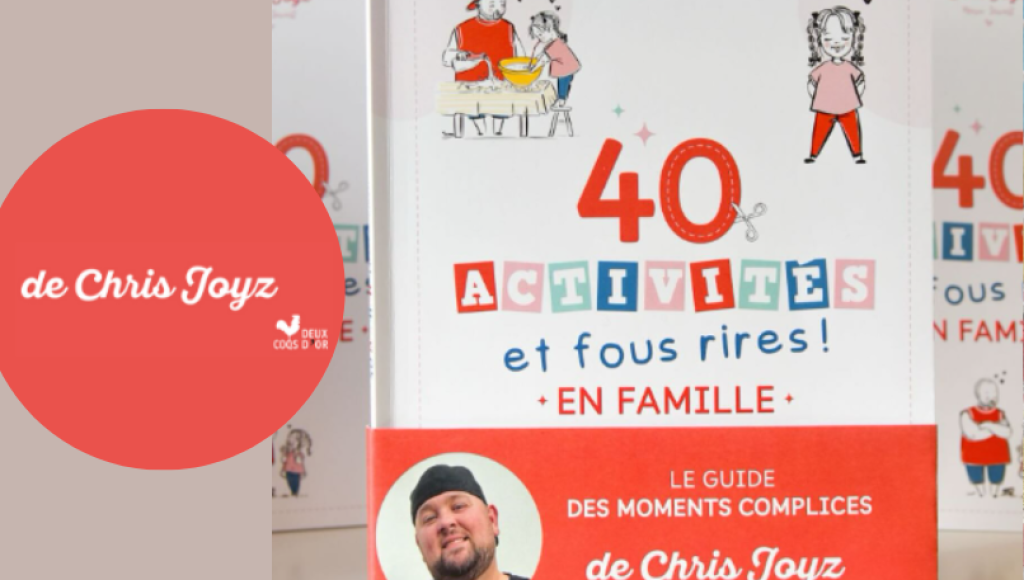Testez gratuitement le livre 40 activités et fous rires en famille de Chris Joyz