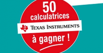 Tentez de gagner gratuitement une calculatrice Texas Instruments