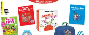 60 lots Tom-tom et Nana (cartable, montre, sac, livres…) offerts