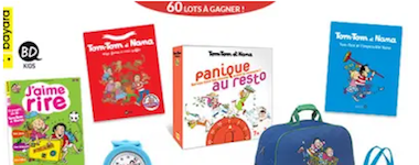 60 lots Tom-tom et Nana (cartable, montre, sac, livres…) offerts